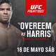 UFC Florida: horarios y canales para ver en vivo Overeem vs. Harris y Yadong vs. 'Chito' Vera