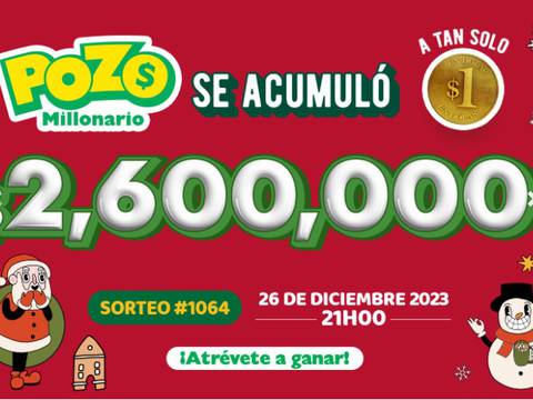 El Pozo millonario está acumulado y el sorteo cambiará al martes 26 de diciembre por la Navidad