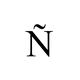 El origen de la letra ‘Ñ' y la importancia en nuestro idioma