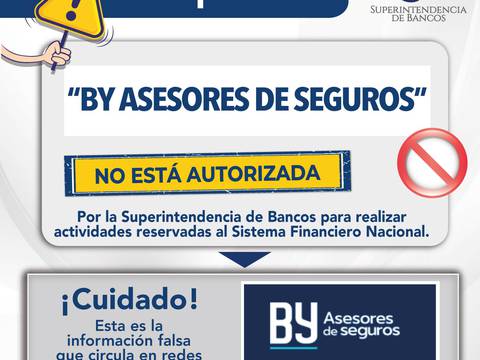 Nueva alerta de Superintendencia de Bancos: BY Asesores de Seguros no está autorizada para captar dinero