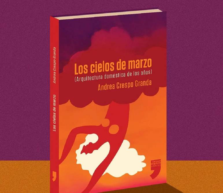 ‘The skys of March’, the book that made Andrea Crespo Granda the type of writer she wants to be