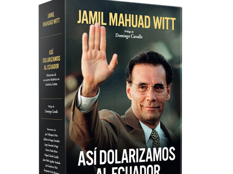 ‘Así dolarizamos al Ecuador’, nueva obra del expresidente Jamil Mahuad, se publica este 13 de mayo
